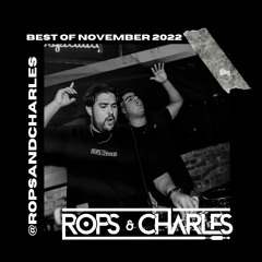 BEST OF NOVEMBER 2022 by ROPS AND CHARLES