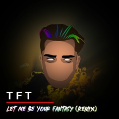 Baby D - Let Me Be Your Fantasy (TFT Remix)