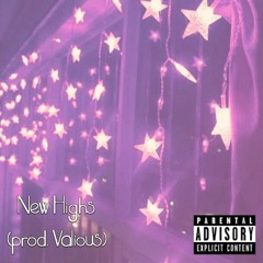 New Highs (prod. Valious)