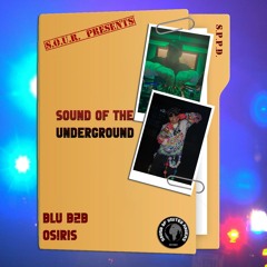 Sound Of United Ravers Presents - Sound Of The Underground(Blu B2b Osiris)
