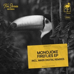 Premiere: Monojoke - Fireflies (Mass Digital Club Mix)