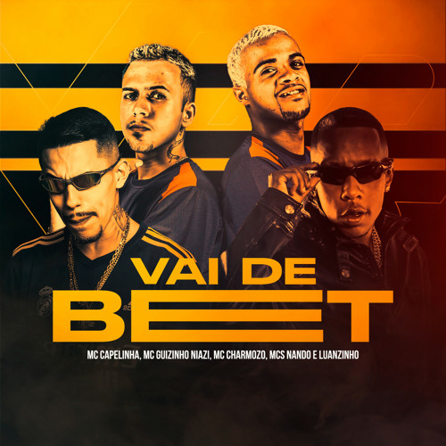 Stream VAI DE BET (feat. Mcs Nando and Luanzinho) by Mc Capelinha