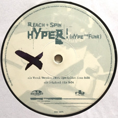 Reach & Spin - Hyper! (Hype The Funk) (Vocal Version) Ft. Specialist Moss