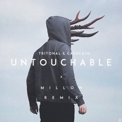 Untouchable (Millon Remix)