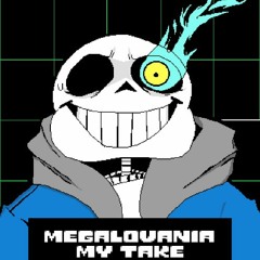 Megalovania - My Take