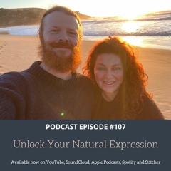 Episode #108: New Beginnings & Harnessing Passion