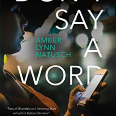 [READ] EPUB 📑 Don't Say a Word (Hometown Antihero Book 2) by  Amber Lynn Natusch KIN