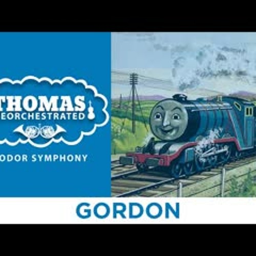 Gordon (From "Thomas Reorchestrated: Sodor Symphony")