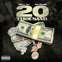 20 Thousand (feat. Big Scarr)