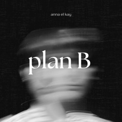 PLAN B