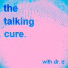 THE TALKING CURE 10: ON GRIEVING & GRIEF (featuring Mia Cosco)