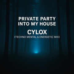 Private party into my House by Cylox ( Techno extrait 2 )