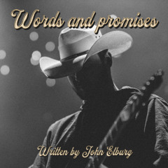 Words and promises