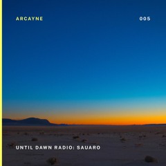 Until Dawn Radio 005: Sauaro