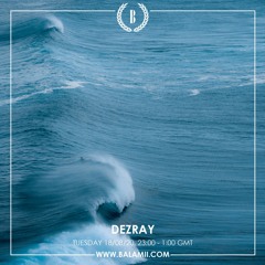 DEZRAY ON BALAMII