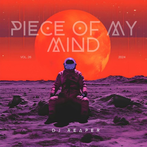 Dj R3ap3r- Piece Of My Mind Vol. 26