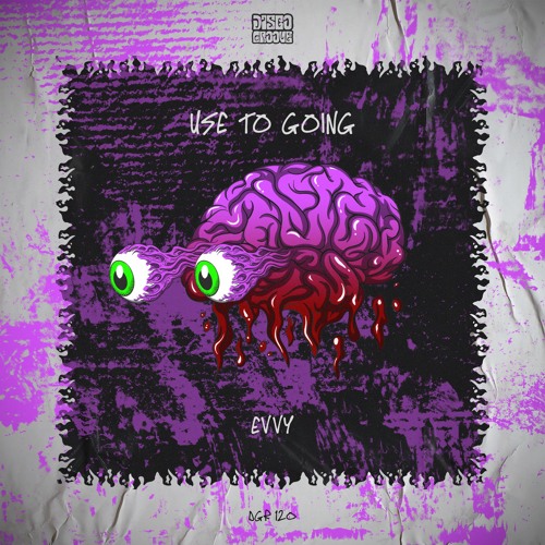 DGR120: Evvy - Use To Going