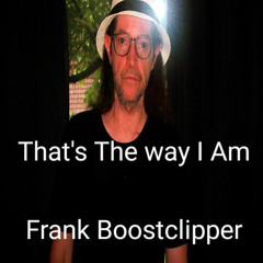 That's The way I Am