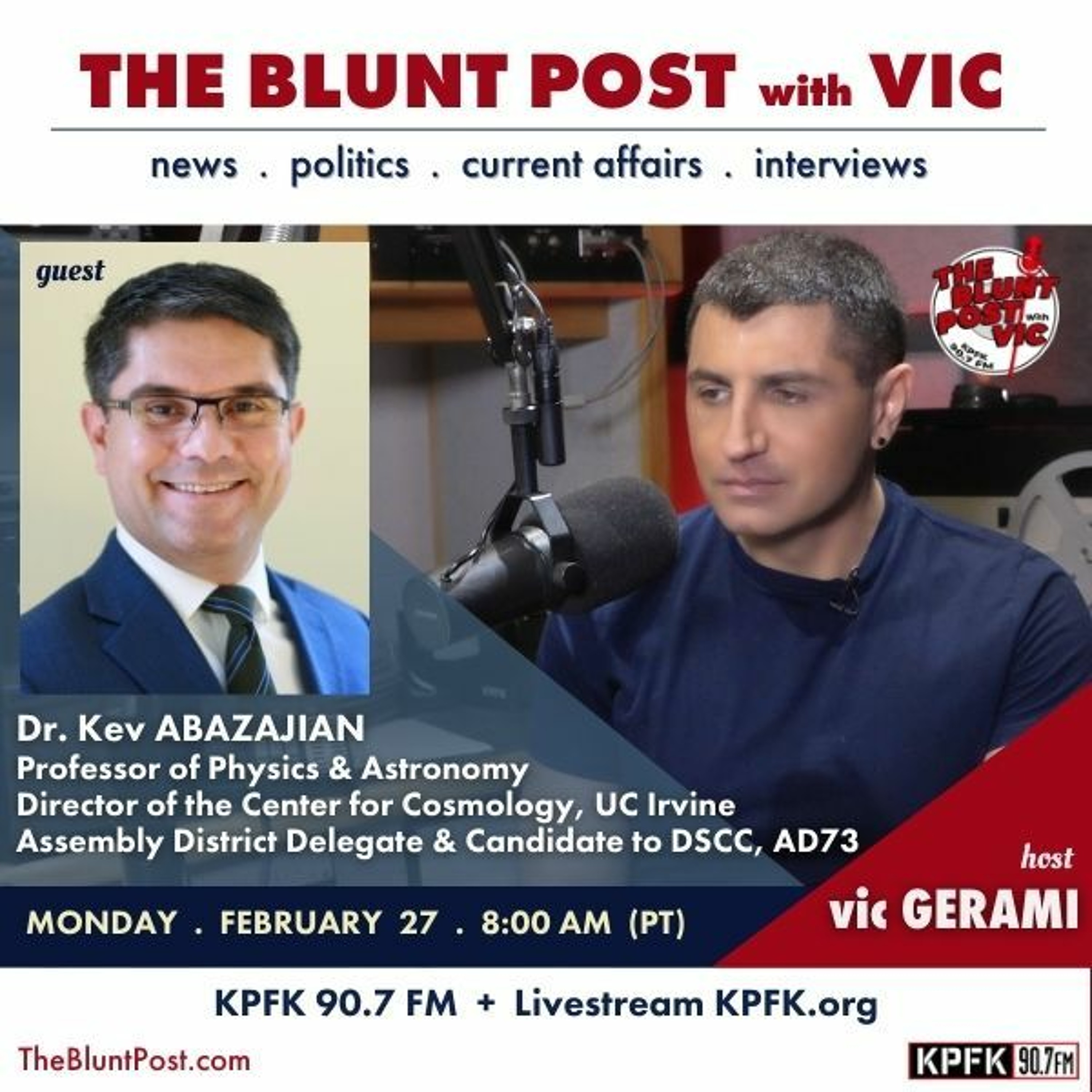 THE BLUNT POST with VIC: Guest, Dr. Kev Abazajian, UC Irvine episode artwork