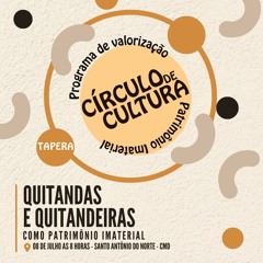 CIRCULO DE CULTURA - QUITANDAS E QUITANDEIRAS