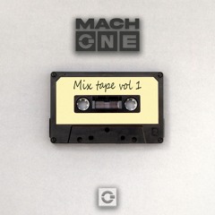 MachOne - Mix Tape Vol 1