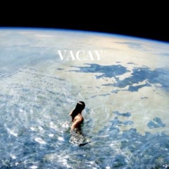 Vacay - Christo Contreras & Bøbby