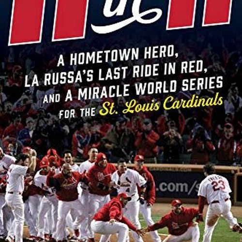 View KINDLE 📃 11 in '11: A Hometown Hero, La Russa's Last Ride in Red, and a Miracle