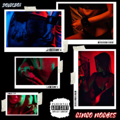 Dolceboi - CINCO NOCHES