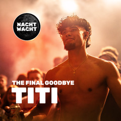 TITI @ NACHT WACHT MELKFABRIEK - THE FINAL GOODBYE 2025 DAY ONE (FULL SET)