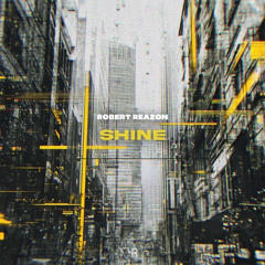 Robert Reazon - Shine