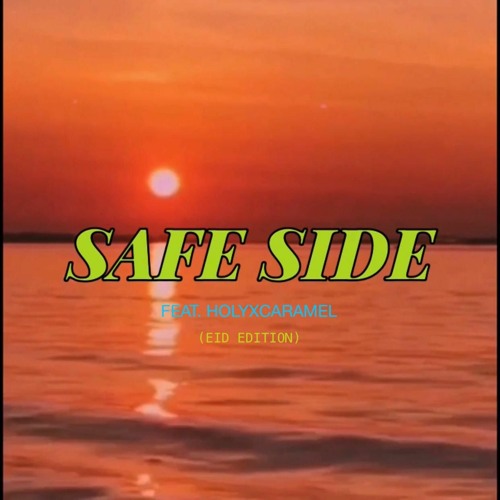 Safe Side - Djmubarak Feat. Holyxcaramel (with you)