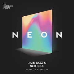 NEON - Acid Jazz & Neo Soul Chord Progressions
