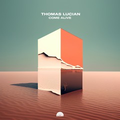 Thomas Lucian - Come Alive