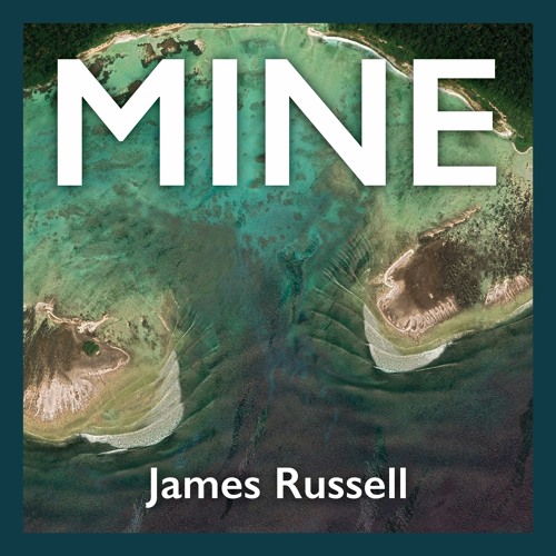 Mine, by James Russell (sample)