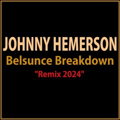 Johnny Hemerson - Belsunce Breakdown (Remix 2024)