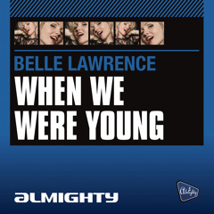 When We Were Young (Almighty Club Mix)