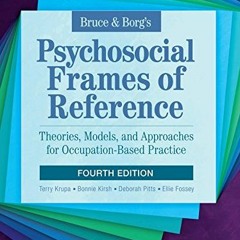Download pdf Bruce & Borg’s Psychosocial Frames of Reference: Theories, Models, and Approaches for