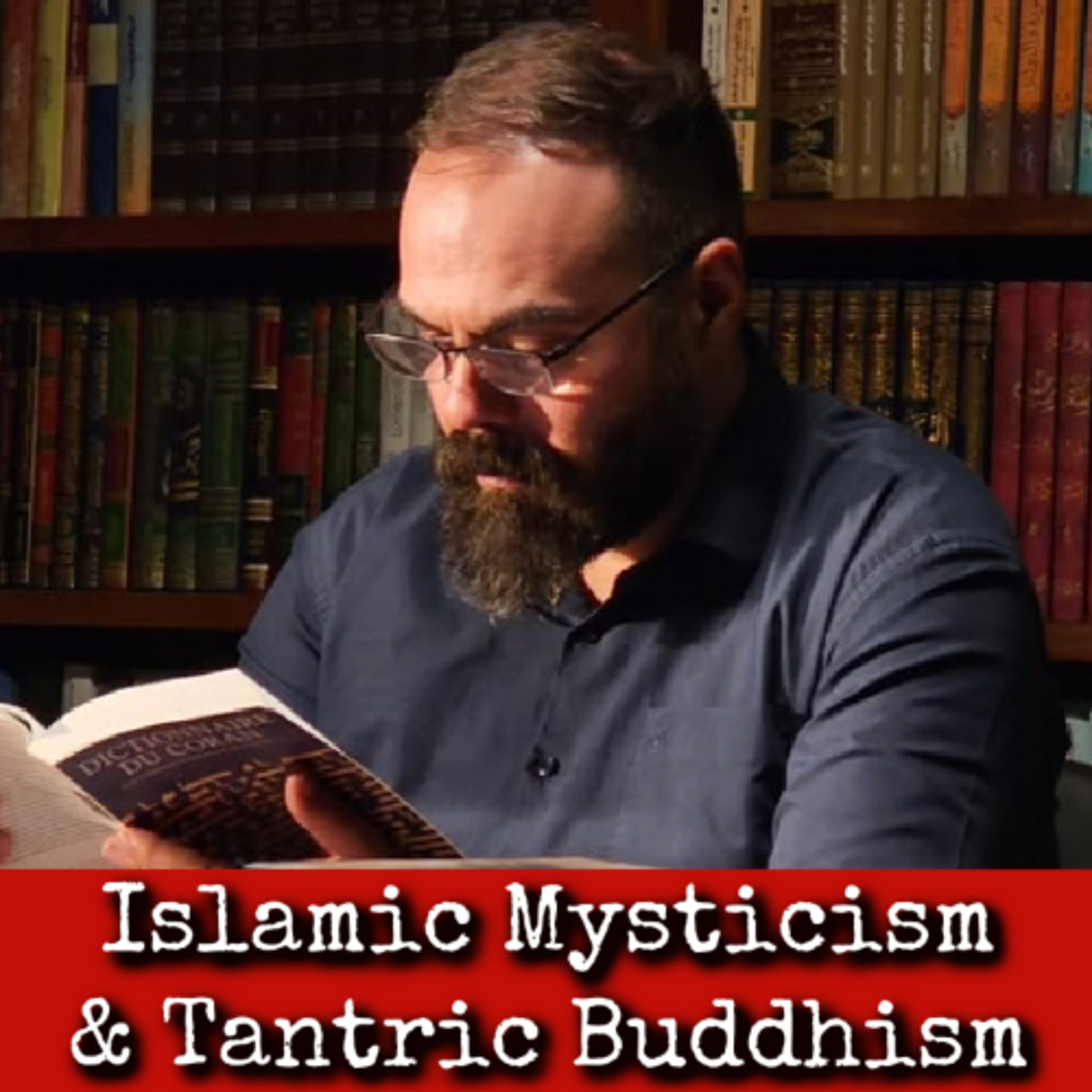 Ep354: Islamic Mysticism & Tantric Buddhism - Dr Francisco José Luis