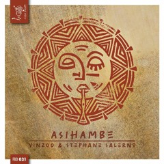 Vinzoo & Stephane Salerno - Asihambe (UNJA Remix)
