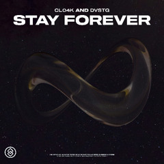 Cl04k, DVSTG - Stay Forever