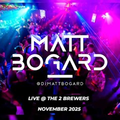Matt Bogard LIVE @ The Two Brewers - Nov 2025