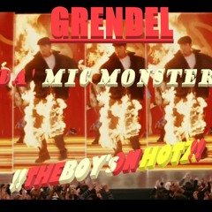 Grendel Da Mic Monster-!!THEBOY'SONHOTZ!! (Prod. by @Thunderbeatz)