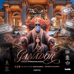 EL GANADOR MIXED BY THOMAS PALACIOS DJ