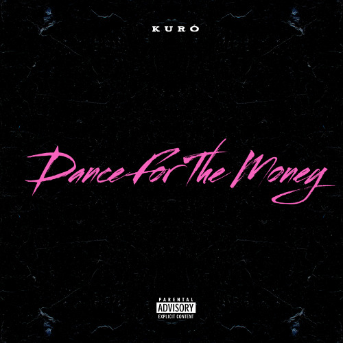 Kuró - Dance For The Money
