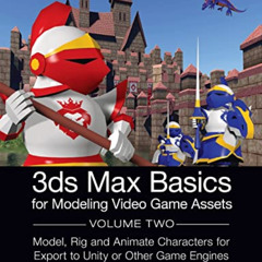 ACCESS EPUB 📨 3ds Max Basics for Modeling Video Game Assets by  William Culbertson [