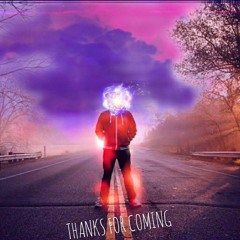 Thanks for coming By CHASEISNORML.mp3