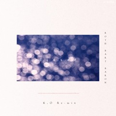 ROTH BART BARON - Closer  (K,O Remix)
