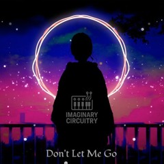 Don't Let Me Go