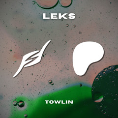 Leks - Towlin [Patreon Exclusive]