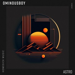 Ominousboy - Astro (Original Mix)